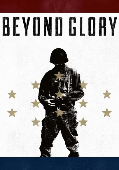 Beyond Glory