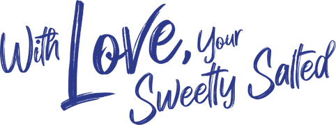 With Love, Your Sweetly Salted