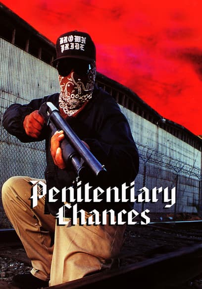 Penitentiary Chances