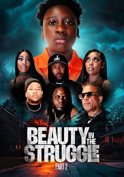 Beauty in the Struggle: Part 2