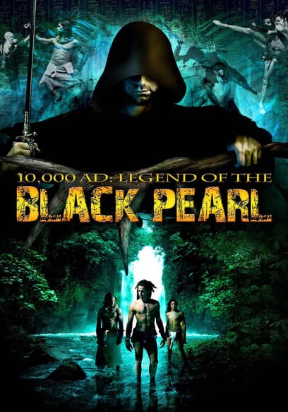 10,000 A.D.: Legend of the Black Pearl