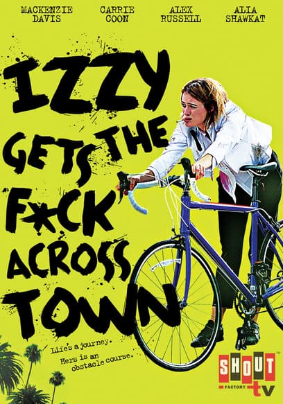 Izzy Gets the F*ck Across Town