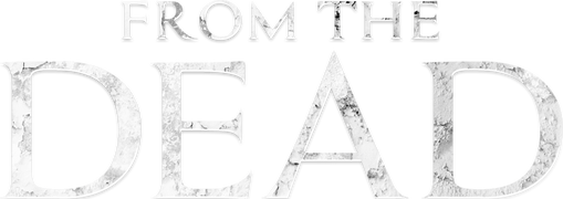 From the Dead