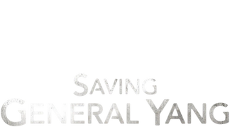 Saving General Yang (Dubbed)