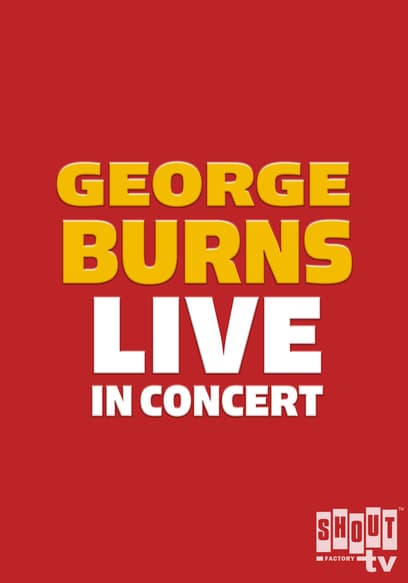 George Burns in Concert