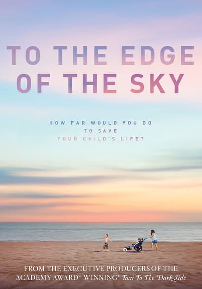 To the Edge of the Sky