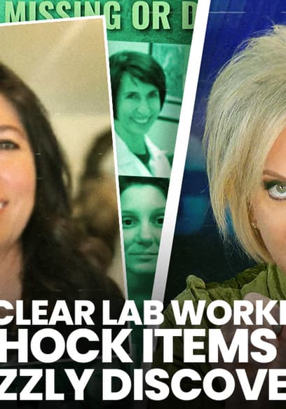 S01:E42 - Nuclear Lab Worker: 2 Shock Items in Grisly Discovery  poster
