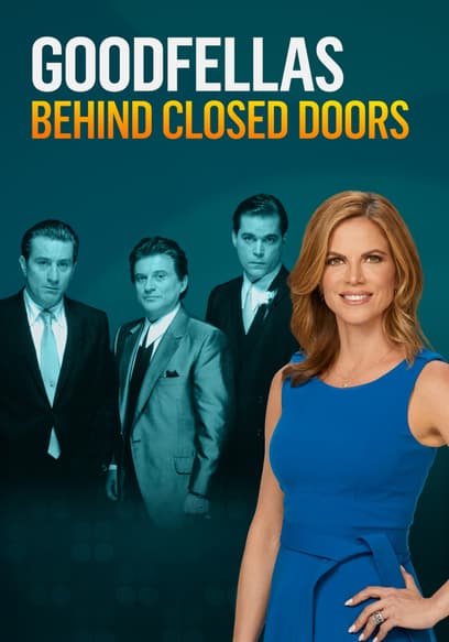 Goodfellas: Behind Closed Doors