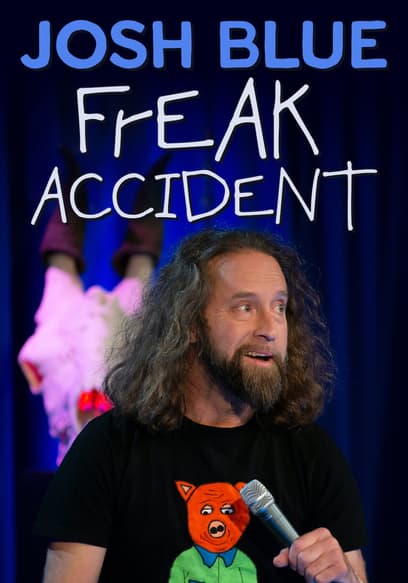 Josh Blue: Freak Accident