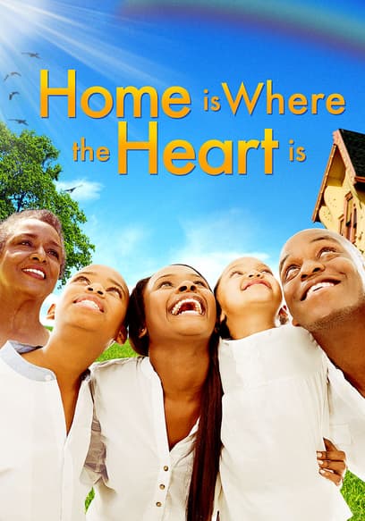 Home Is Where the Heart Is