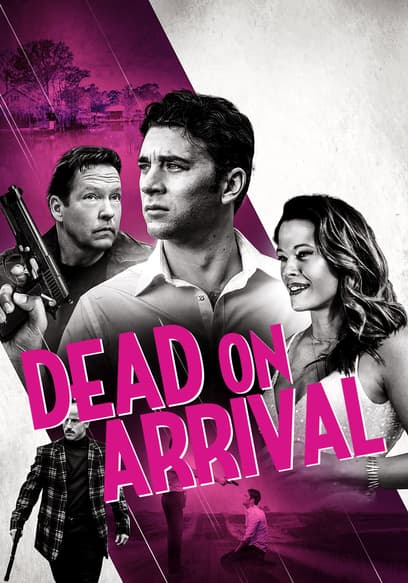 Dead on Arrival
