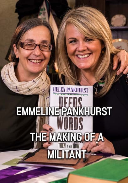 Emmeline Pankhurst: The Making of a Militant