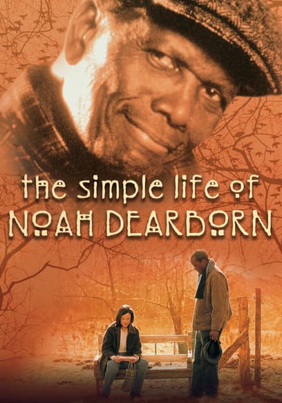 The Simple Life of Noah Dearborn