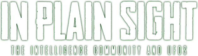 In Plain Sight: The Intelligence Community and UFOs