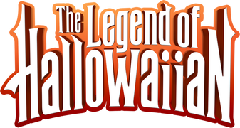 The Legend of Hallowaiian