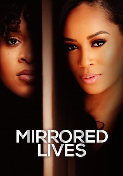 Mirrored Lives