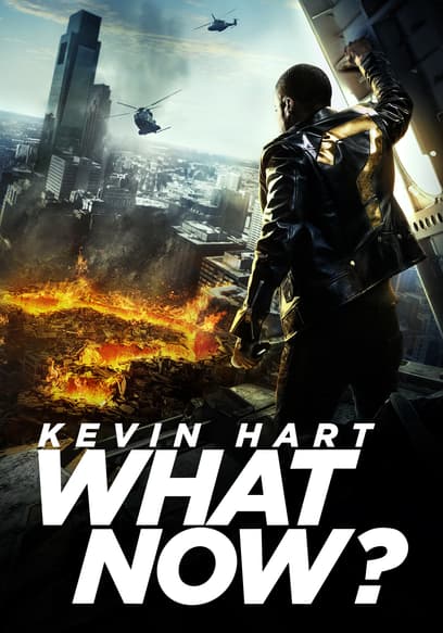Kevin Hart: What Now?