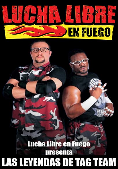 Lucha Libre en Fuego: las leyendas de tag-team poster
