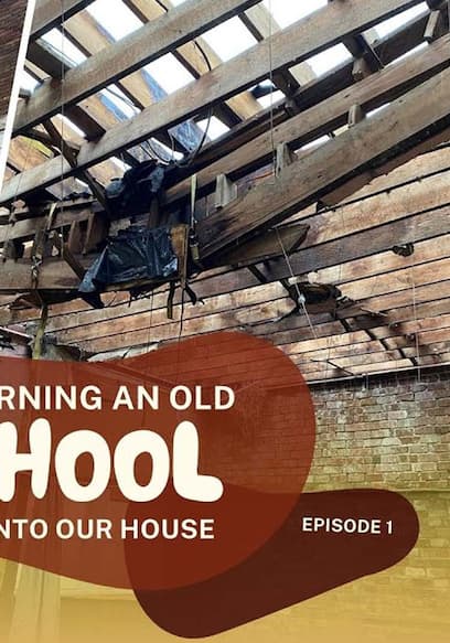 S01:E01 - We Bought a Schoolhouse!  poster