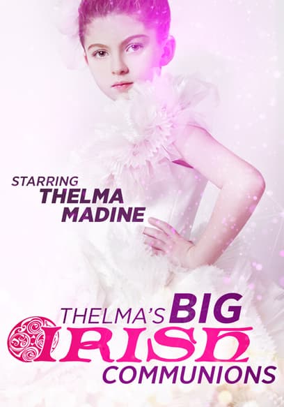 Thelma's Big Irish Communions