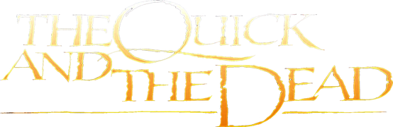 The Quick and the Dead