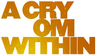 A Cry From Within