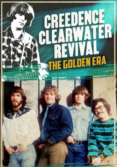 Creedence Clearwater Revival: The Golden Era