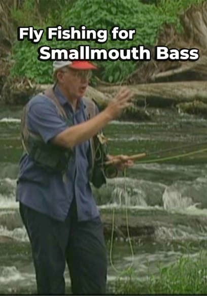 Fly Fishing for Smallmouth Bass