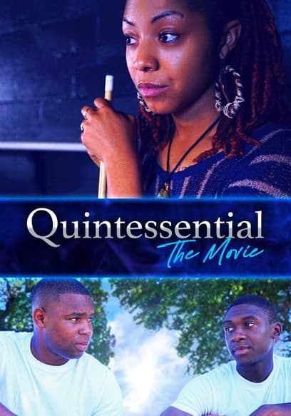 Quintessential: The Movie