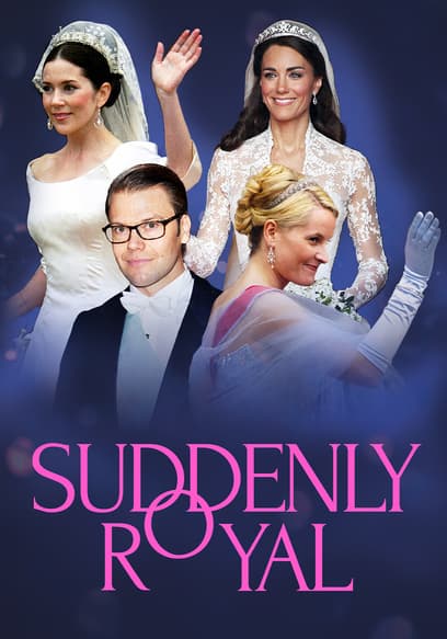 Suddenly Royal poster