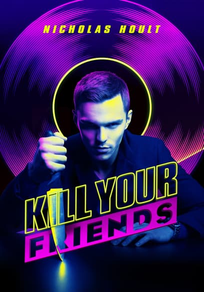 Kill Your Friends