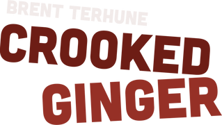Brent Terhune: Crooked Ginger
