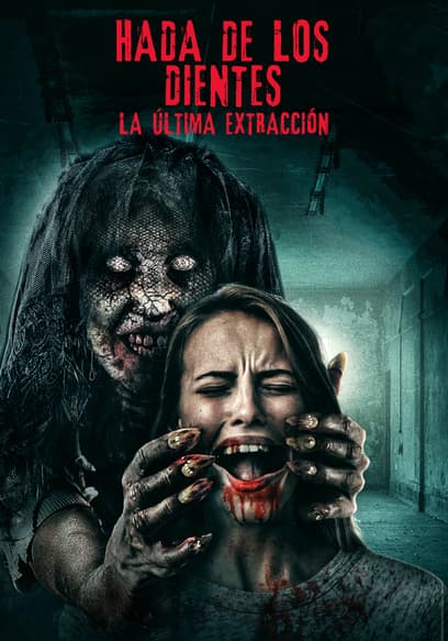 Hada de los dientes: la última extracción (Doblado)