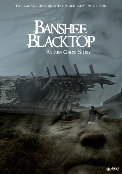 Banshee Blacktop: An Irish Ghost Story poster