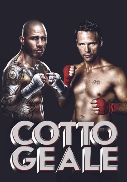 World Championship Boxing: Miguel Cotto vs. Daniel Geale