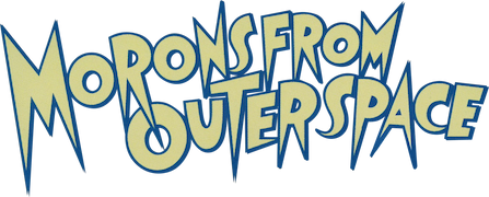 Morons From Outer Space