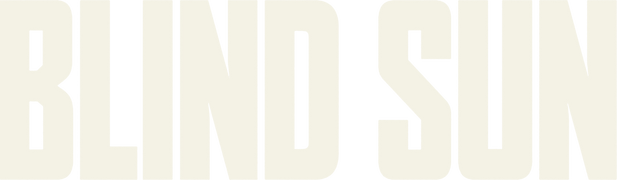 Blind Sun