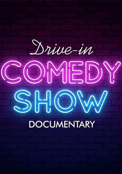 Drive-In Comedy Show: Documentary