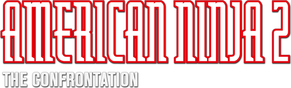 American Ninja 2: The Confrontation