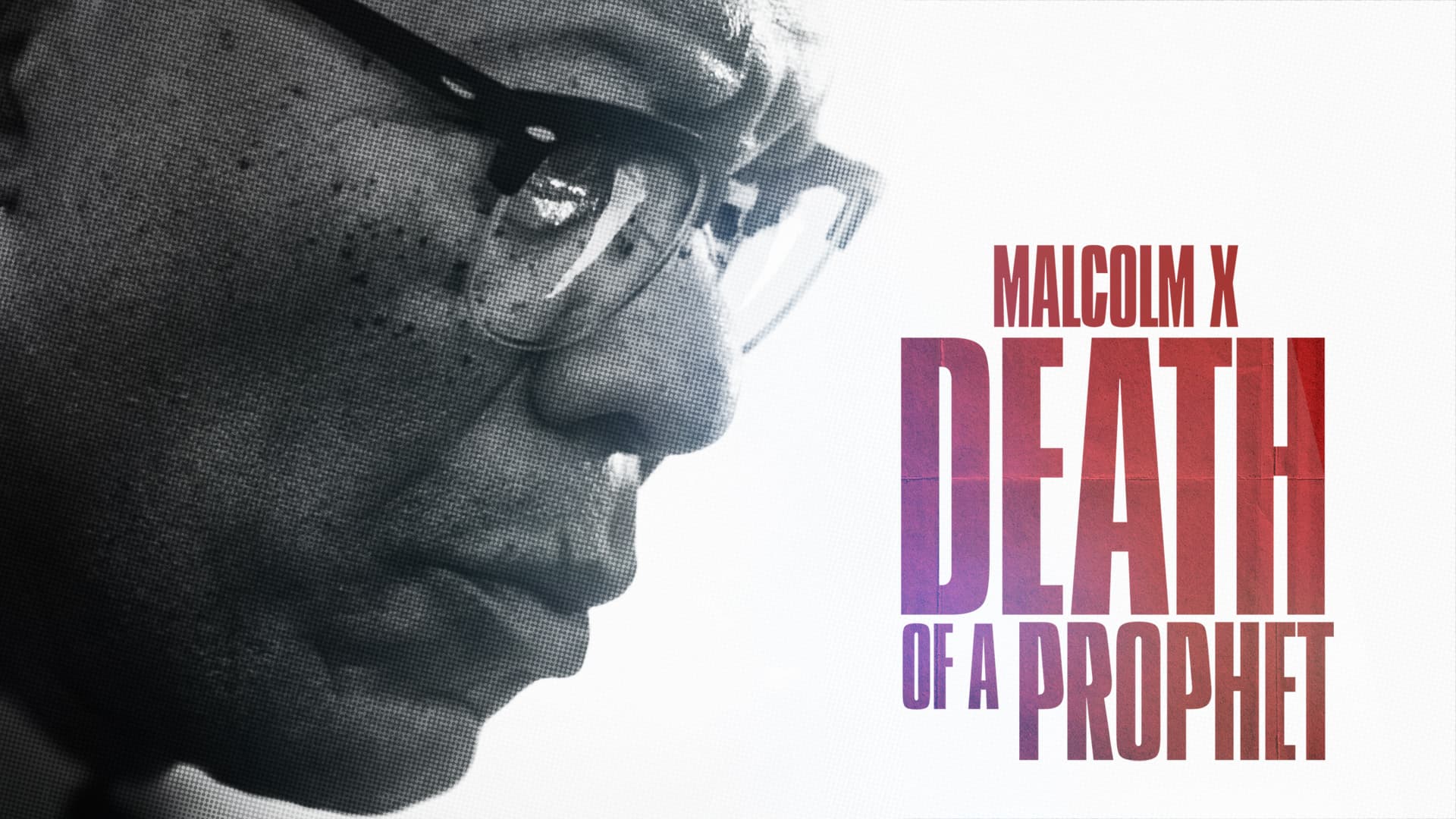 Malcolm X: Death of a Prophet poster