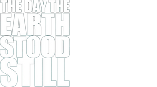 The Day the Earth Stood Still
