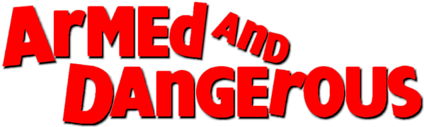 Armed and Dangerous