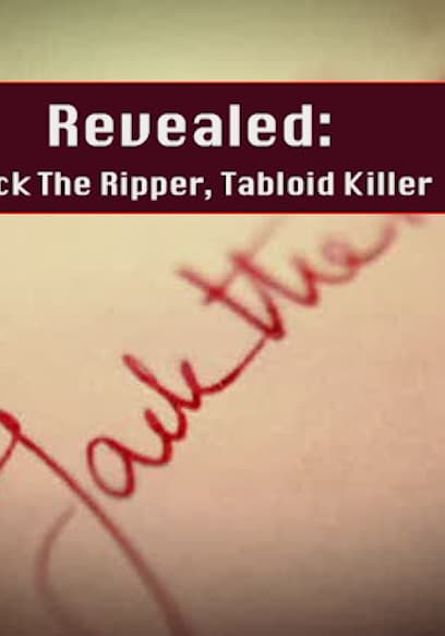 Revealed: Jack The Ripper, Tabloid Killer