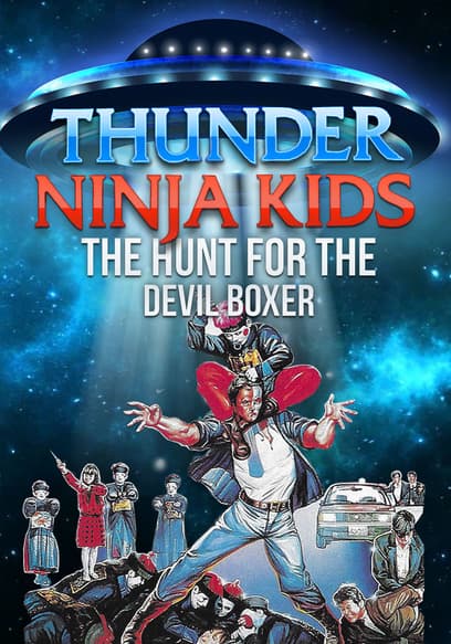 Thunder Ninja Kids: The Hunt for the Devil Boxer