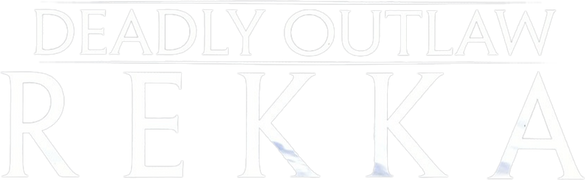 Deadly Outlaw Rekka