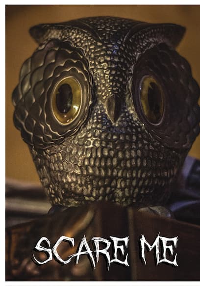 Scare Me