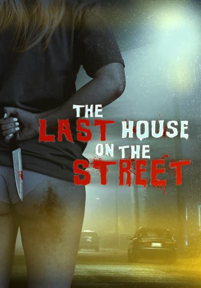 The Last House on the Street