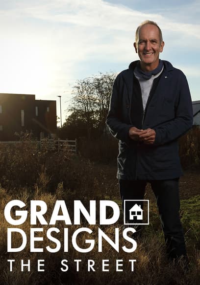 Grand Designs: The Street