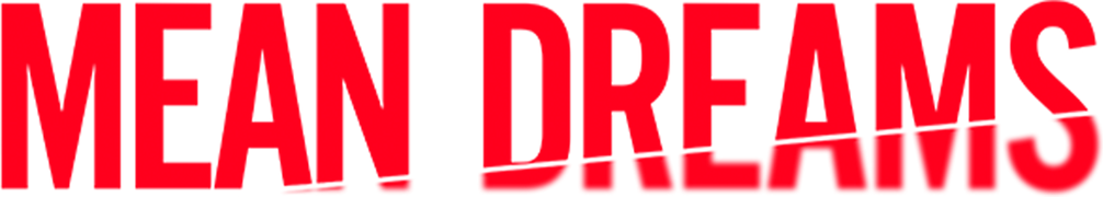 Mean Dreams