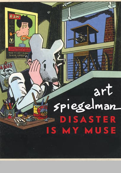 Art Spiegelman: Disaster Is My Muse